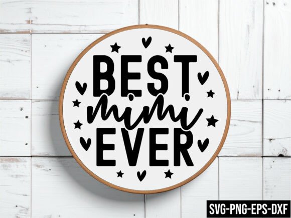 Best Mimi Ever Round Sign SVG: A Versatile Graphic Design Asset for Crafts