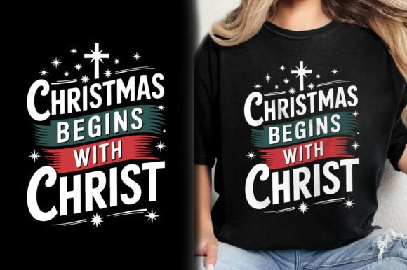 Christmas Begins with Christ Tee Design: A Festive Graphic for T-Shirt Creators