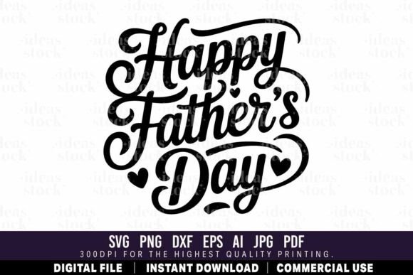 Happy Father’s Day SVG Quote: A Graphics Asset for Crafts and Content Creators