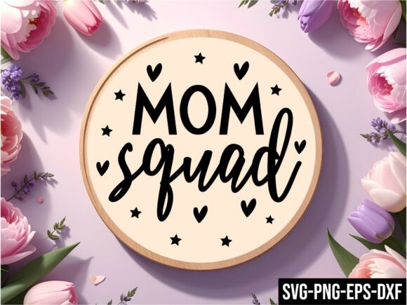 Mom Squad Round Sign SVG: A Versatile Graphic Design Asset for Crafts and Creative Projects