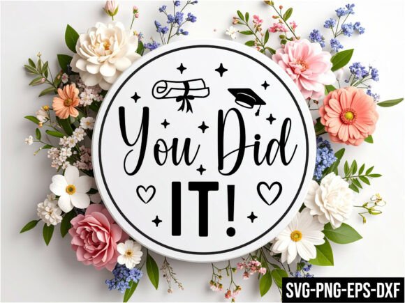 You Did It Round Sign SVG: A Versatile Graphic Design Asset for Crafts and Local Businesses